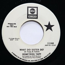 DEMETRISS TAPP - WHAT DID SISTER DO? / ORDINARY AIR - SOUL 45 *PROMO* picture