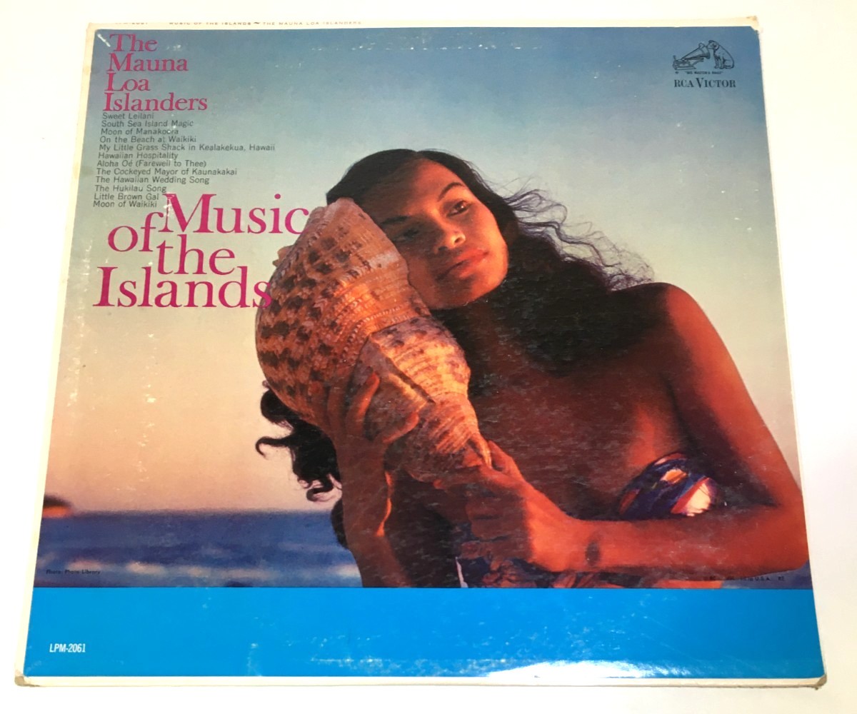 The Mauna Loa Islanders - Music Of The Islands (Vinyl LP, RCA, LPM 2061, 1959)