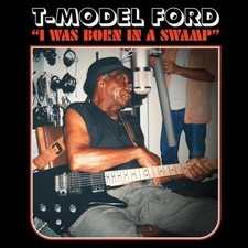 T-Model Ford - I Was Born in a Swamp (Clear Red Vinyl) New Sealed Vinyl picture