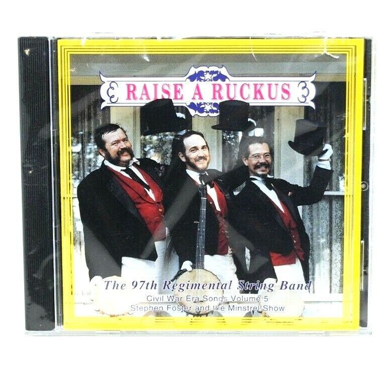 Raise A Rucus CD The 97th Regimental String Band Civil War Era Songs