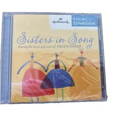 Sisters In Song : Sharing The Heart and Soul of Friendship , New Sealed CD picture
