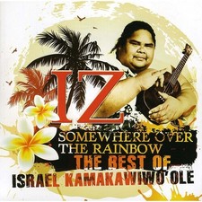 Israel Kamakawiwo'ol - Somewhere Over The Rainbow: The Best Of Israel Kamakawiwo picture