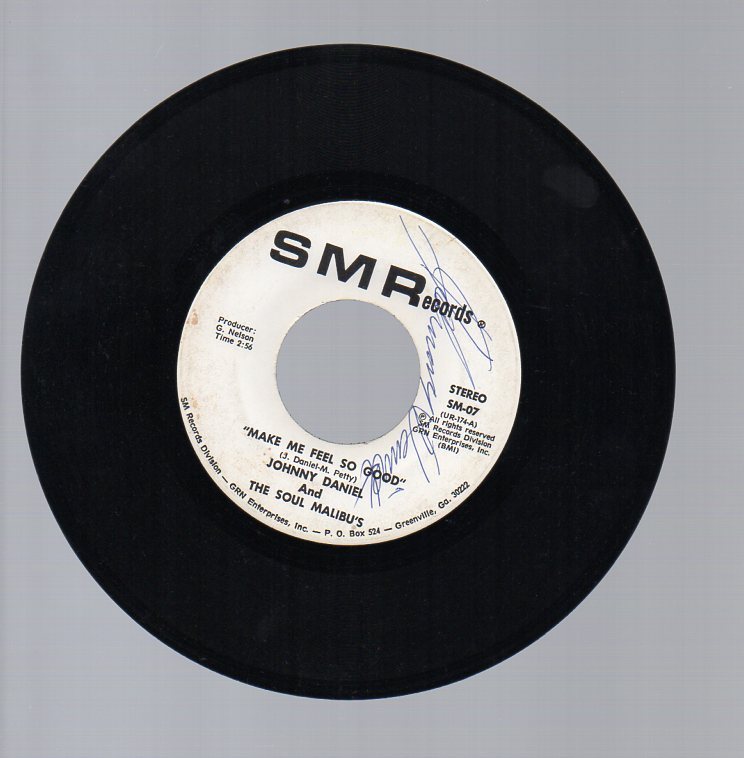 Johnny Daniel Soul Malibu\'s Make Me Feel So Good Down Get Down SMR 45rpm Signed 