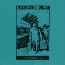 Homeliss Derilex - Fraudulent 2 (2 LP) New Sealed Vinyl picture