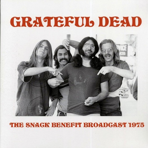 Grateful Dead - The Snack Benefit Broadcast 1975 LP 12