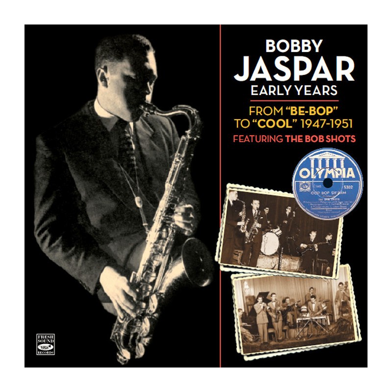 Bobby Jaspar - Early Years · From \'Be-Bop\' to \'Cool\' 1947-1951 (CD)