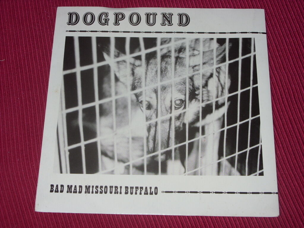 Bad Mad Missouri Buffalo:  Dog Pound rare EX+ 7\