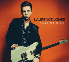 Laurence Jones Take Me High (CD) Album picture