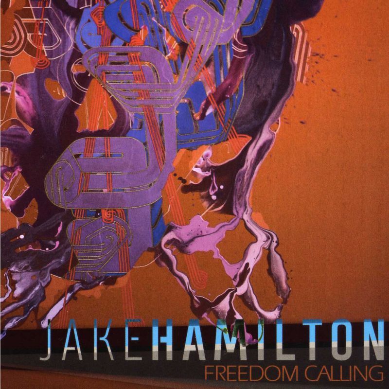 Freedom Calling - Jake Hamilton - Licensed Reproduction CD
