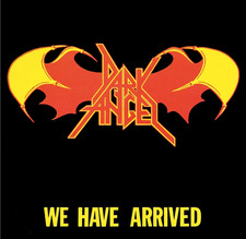 DARK ANGEL We Have Arrived Factory Sealed CD NEW picture