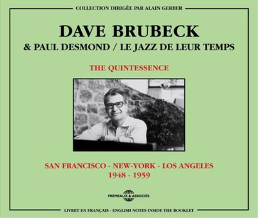 Dave Brubeck & Pa The Quintessence: San Francisco - New York - Los Angeles (CD)