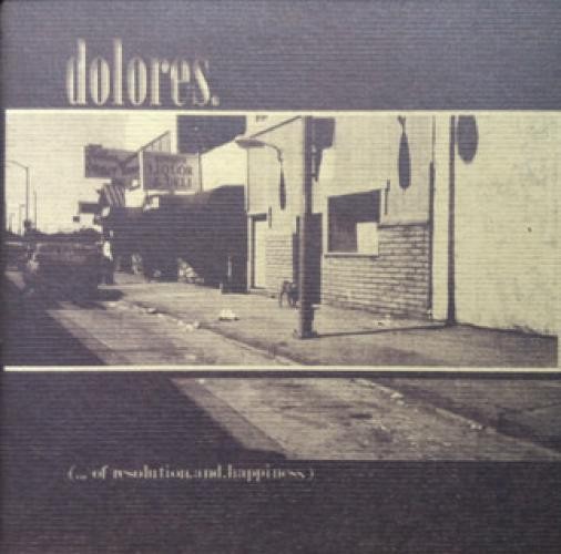 Dolores - … Of Resolution.And.Happiness. (7\