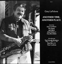Gary Lefebvre - Another Time, Another Place 1986 LP, Album Figueroa Records 33 V picture