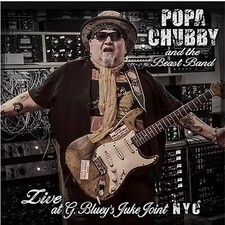 Popa Chubby - Popa Chubby And The Beast Band Live At G. Blueys Juke Joint N.Y.C. picture