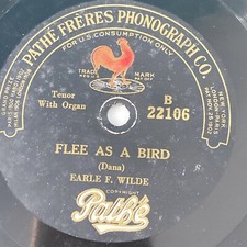 Earl Wilde 78 rpm PATHE 22106 FLEE AS A BIRD 1919 vertical V+ picture