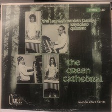 THE GREEN CATHEDRAL The Leonard Venden Family Keyboard Quartet LP Xian Vinyl VG+ picture