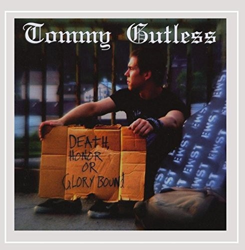 TOMMY GUTLESS - Death, Honor, Or Glory Bound - CD - *BRAND NEW/STILL SEALED*