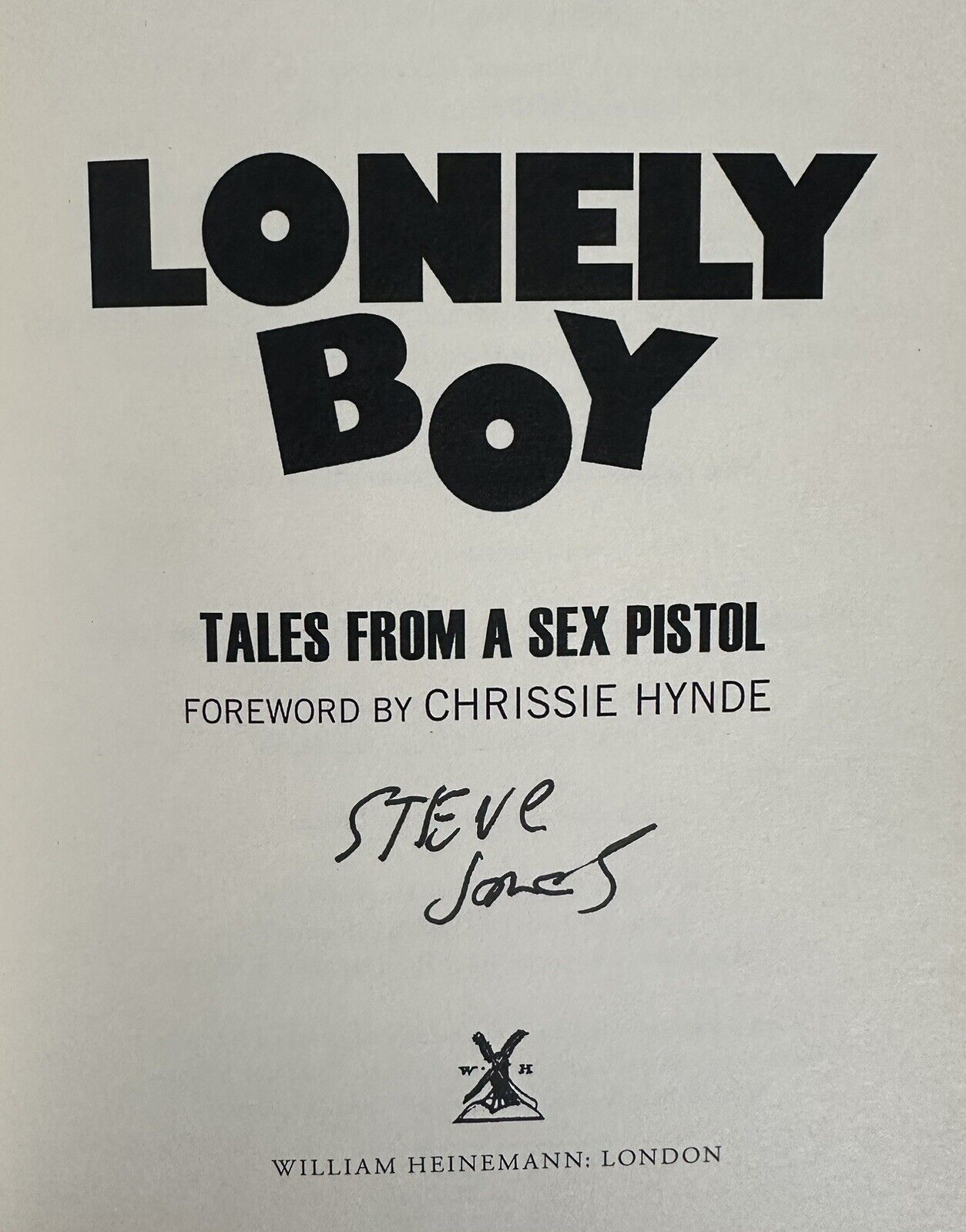 SEX PISTOLS STEVE JONES SIGNED LONELY BOY HARDBACK BOOK TALES FROM A SEX PISTOL