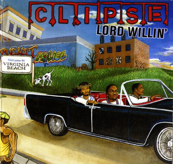 Lord Willin' by Clipse (CD, Aug-02, 1 Disc, Columbia) NEPTUNES HELL HATH NO FURY