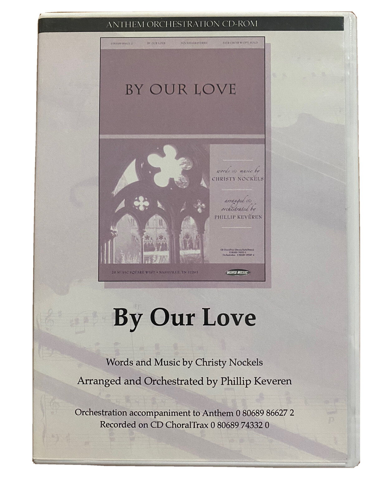 BY OUR LOVE ANTHEM ORCHESTRATION CD-ROM~Phillip Keveren~Word Music~2009