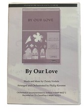 BY OUR LOVE ANTHEM ORCHESTRATION CD-ROM~Phillip Keveren~Word Music~2009 picture