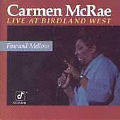 Mcrae, Carmen : Fine & Mellow: Live at Birdland West CD picture