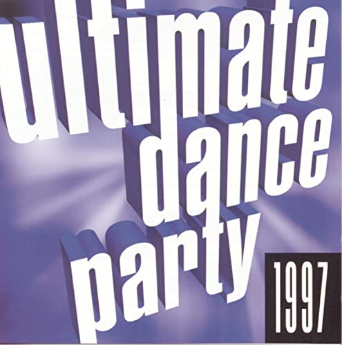 1997 Ultimate Dance Party, Ultimate Dance Party