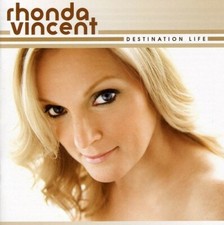 Destination Life by Rhonda Vincent (CD, 2009) picture