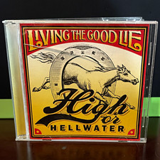 High on Hellwater – Living the Good Lie (CD, 2002) feat Shooter Jennings picture