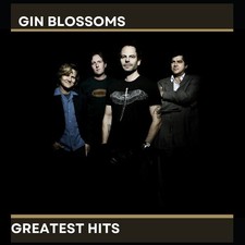 Gin Blossoms - Gin Blossoms' Greatest Hits [New CD] Alliance MOD picture