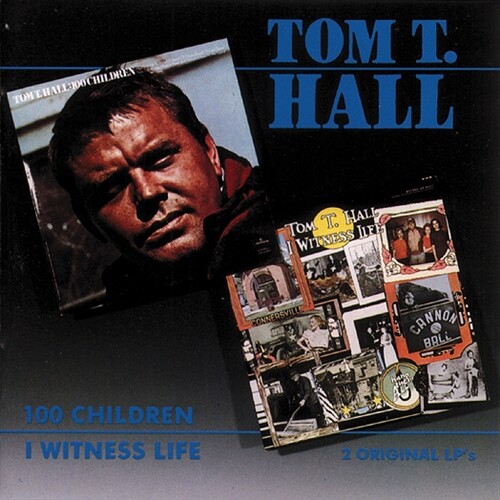 TOM T HALL - I WITNESS LIFE + 100 CHILDREN New Sealed Audio CD 2 Albums