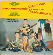 TRIO NODARSE Y SU CONJUNTO - COSAS GUAJIRAS - LP MAYA USA - picture