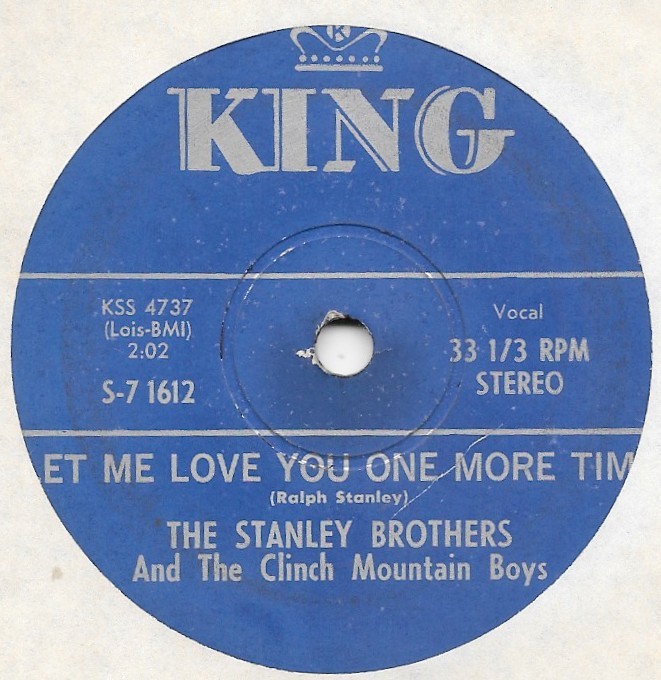 STANLEY BROS Let Me Love You One More Time on King bluegrass 7