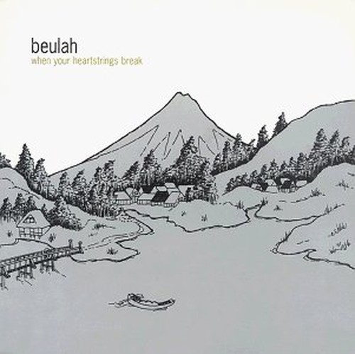 When Your Heartstrings Break, Beulah