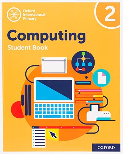 Oxford International Primary Computing: Student Book 2, Page 9780198497806..