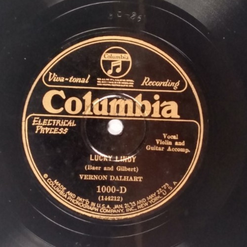 Vernon Dalhart – Lucky Lindy/Lindbergh (The Eagle Of The U. S. A.) 1927 Columbia