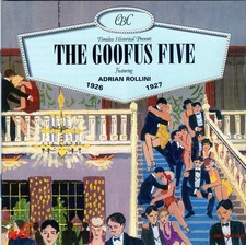 The Goofus Five Featuring Adrian Rollini - The Goofus Five 1926-1927 (CD, Comp, picture