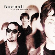 All the Pain Money Can Buy - Audio CD By Fastball - GOOD picture