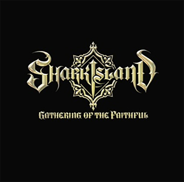 Gathering of The Faithful by Shark Island 