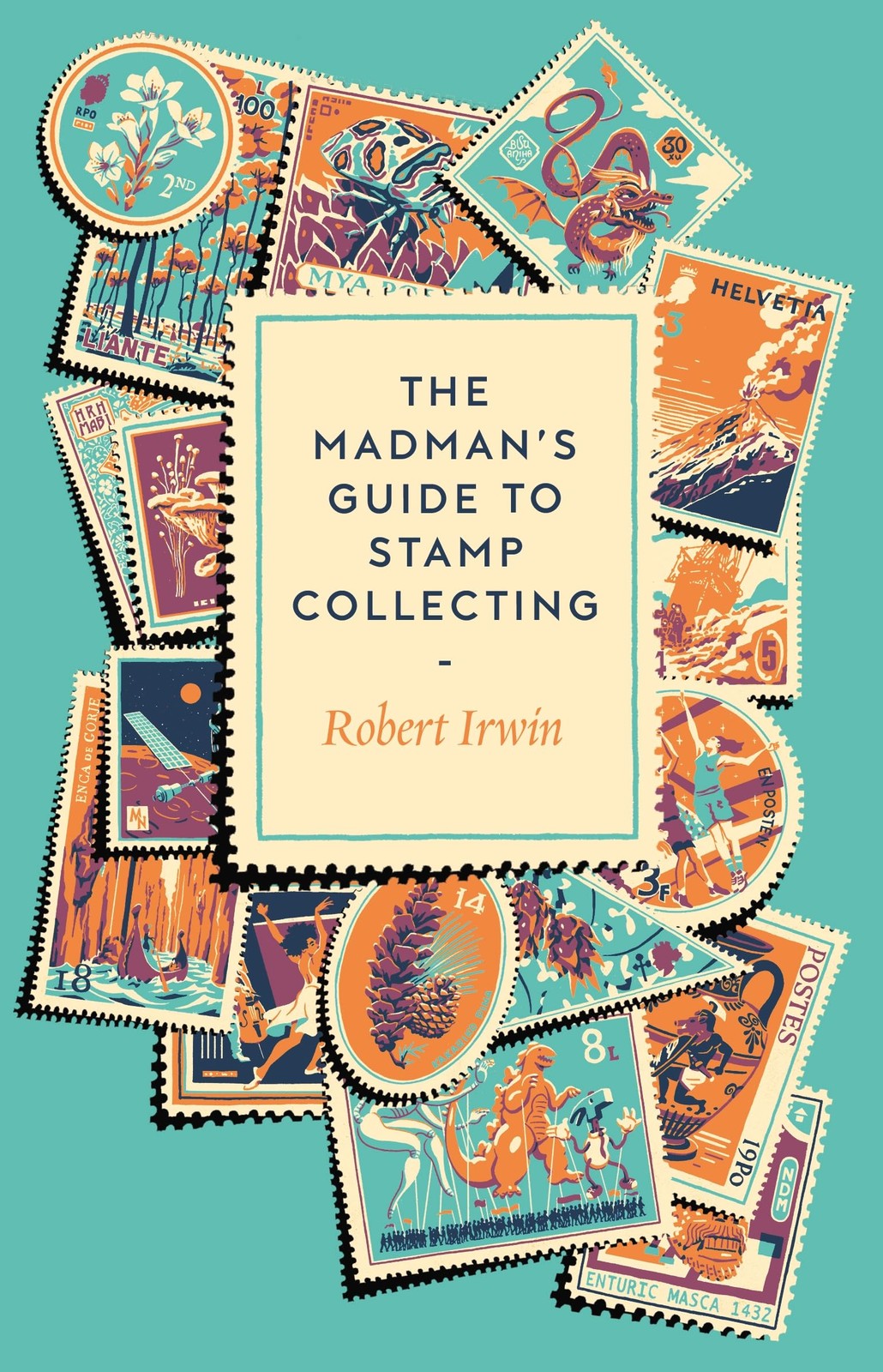 The Madman's Guide to Stamp Collecting, Irwin, Irwin, 9781805337744 New+-