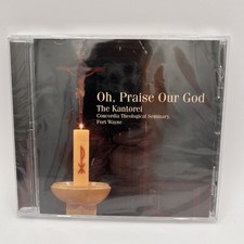 Oh, Praise Our God CD The Kantorei Concordia Theological Seminary Fort Wayne IN picture