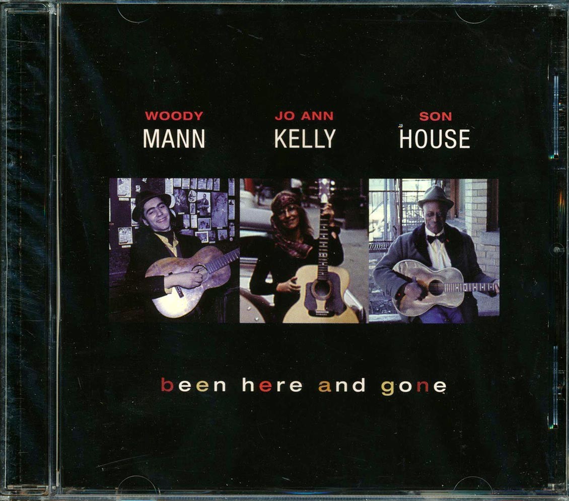 Woody Mann, Jo Ann Kelly, Son House - Been Here And Gone (21 tracks) [New CD]