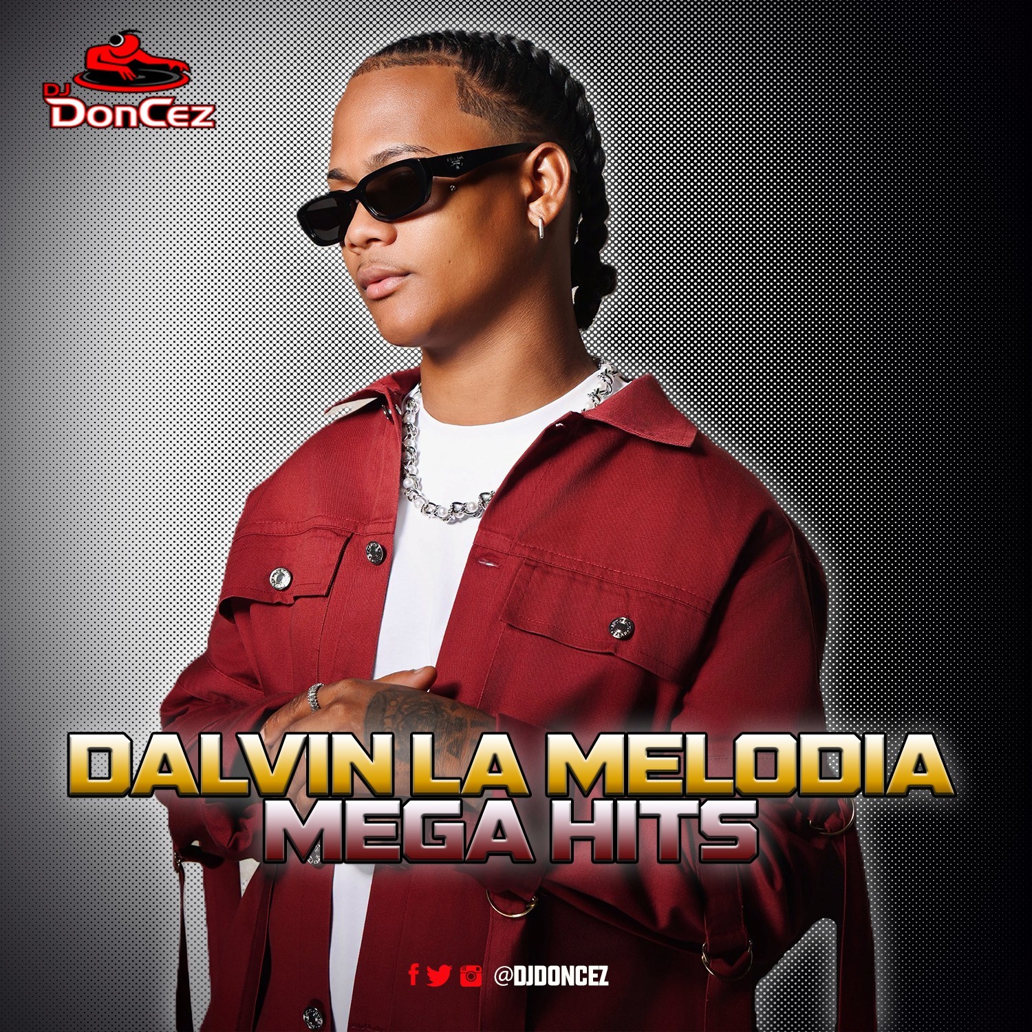DJ DonCez - Dalvin La Melodia Mega Hits