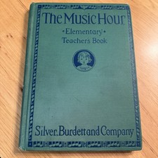 The Music Hour Elementary Teacher’s Book Silver Burdett Vintage Music Ed 1929 CP picture