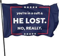 American Anti Trump You're in A Cult and He Lost No Really Garden Flag picture