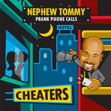 Nephew Tommy 's Prank Phone Calls CD, Cheaters *Brand New, Factory-Sealed* picture