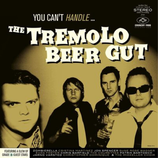 The Tremolo Beer Gut You Can\'t Handle... The Tremolo Beer Gut (Vinyl) 12\