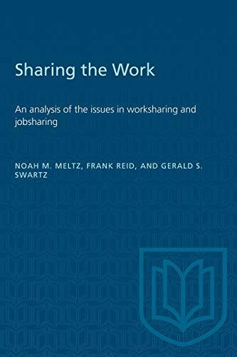 Sharing the Work: An analysis of the issues in worksharing and jobsharing      