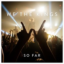 We the Kings So Far (CD) picture