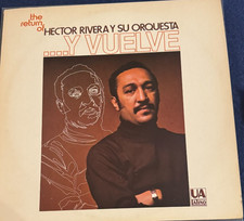 Hector Rivera – The Return Of Hector Rivera Y Su Orquesta...Y Vuelve (Rare; Ex) picture